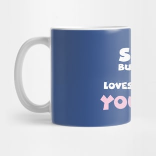 some bunny loves you Mug